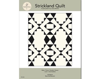 May include: Black and white quilt pattern with a geometric design. The pattern is called "Strickland Quilt" and is by Janice Reimer. The quilt is available in baby, throw, double, and queen sizes. The level of difficulty is intermediate. The Instagram handle is @prairieandocean.
