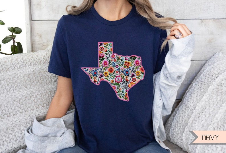 Texas State Floral Flowers T Shirt, Texan Shirt, Floral State Shirt, Texas Girl Texas Babe Shirt, West Texas Shirt, South Texas T Shirt Navy