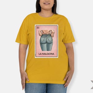 La Nalgona Loteria Shirt, Funny Latina Tee Mustard