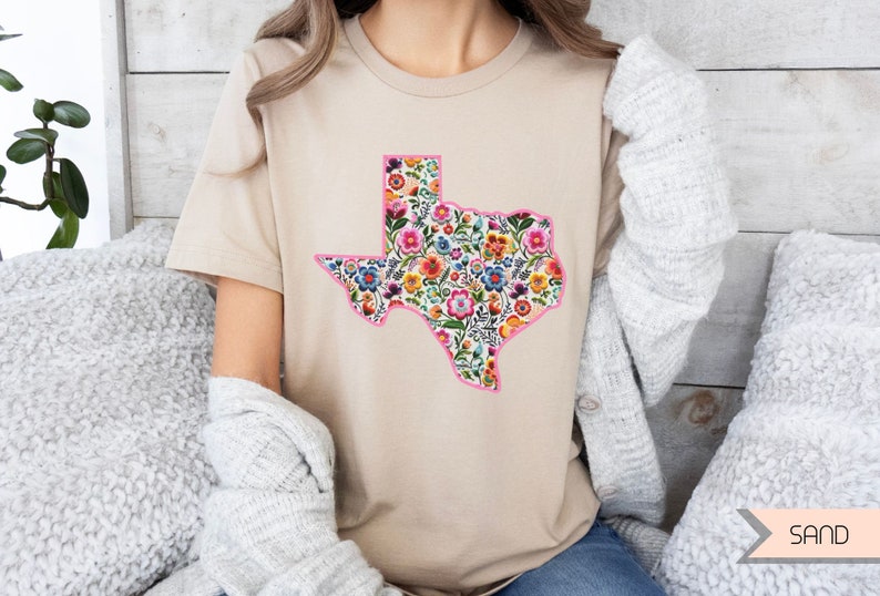 Texas State Floral Flowers T Shirt, Texan Shirt, Floral State Shirt, Texas Girl Texas Babe Shirt, West Texas Shirt, South Texas T Shirt Sand