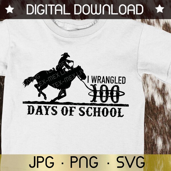 Western Cowboy 100 Days of School PNG SVG JPG Printable Sublimation Digital Download, Cowboy School clipart sublimation digital download