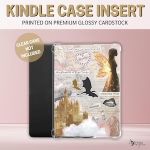 May include: A clear plastic Kindle case insert with a collage of images and text. The text includes "I will find you in any world", "Bat Bey", "Wingleaders & High Lords", "Romantasy Vibes", and "courage".