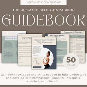 Self-Compassion Resource Guidebook for Mental Health Professionals, Coaches, and Clients. Therapy Worksheets, Coping Skills, and More!