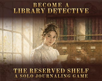 以下が含まれることがあります： The Reserved Shelfというタイトルのソロジャーナリングゲームで、Become a Library Detectiveというテキストが表示されています。画像には、木製の引き出しと本がある図書館で、ハイカラーの白いブラウスを着て紙を持っている人物が写っています。