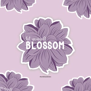 Adesivo con fiore "Let Yourself Blossom" / Adesivo con fiore viola / Citazione motivazionale / Adesivo Kindle Bookish / Fine Line Florals