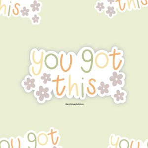 Adesivo in vinile "You Got This" / Citazione motivazionale / Affermazioni / Accessori per laptop Kindle / Stampa floreale / Regali per amanti dei libri