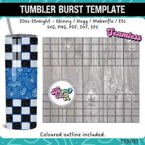 Peut inclure: Un modèle de gobelet avec un motif à carreaux noir et blanc, un motif floral bleu et le texte "TUMBLER BURST TEMPLATE". Le modèle comprend des fichiers SVG, PNG, PDF, DXF et EPS. Le gobelet est de 591 ml.