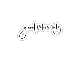 Good Vibes Only Die-Cut Sticker
