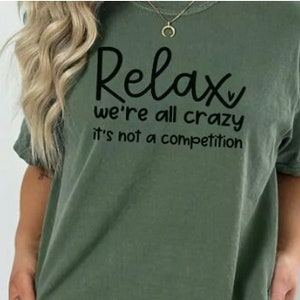 Relax we are all Crazy SVG