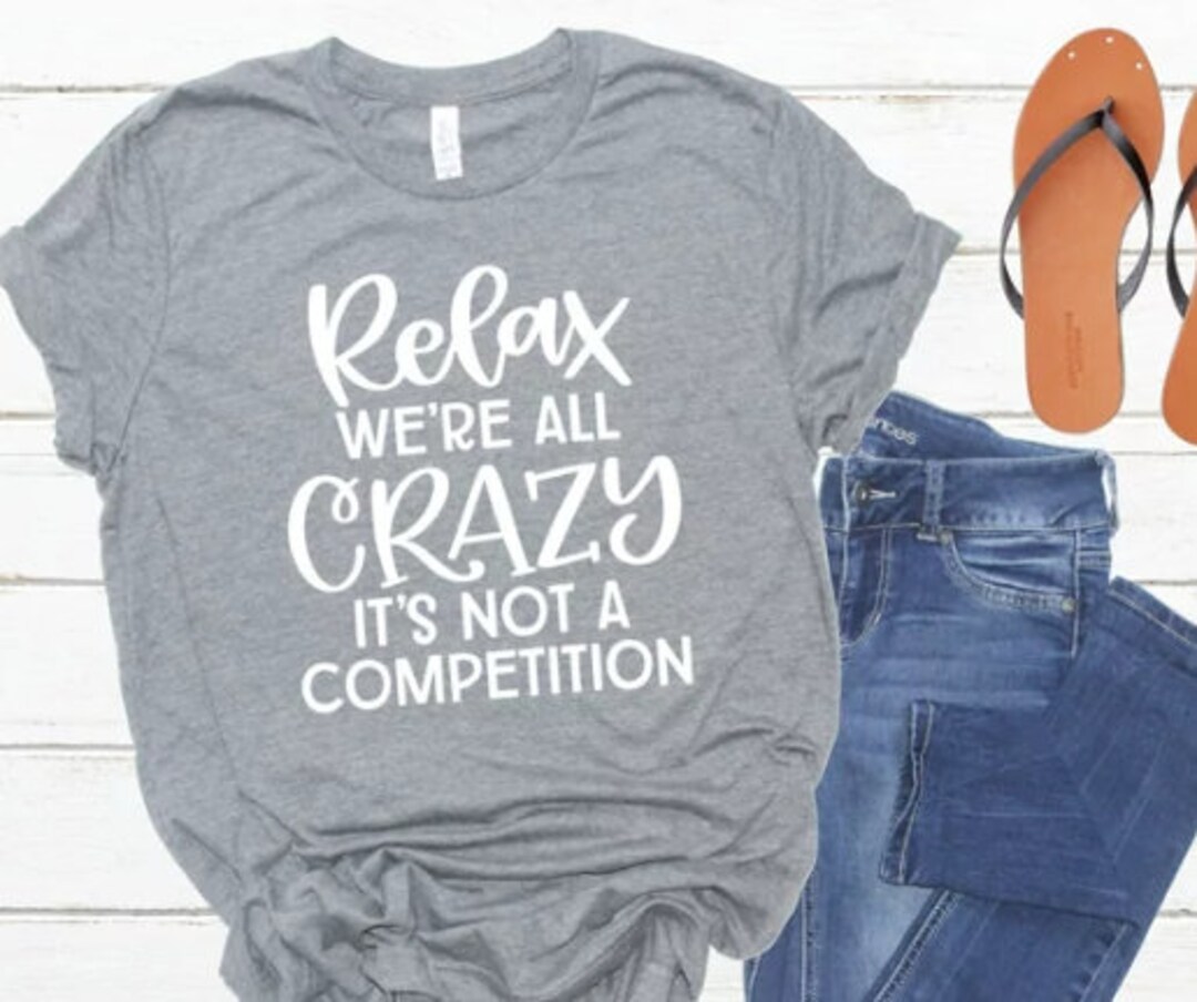 Relax We're All Crazy SVG, PNG Digital Download - Etsy