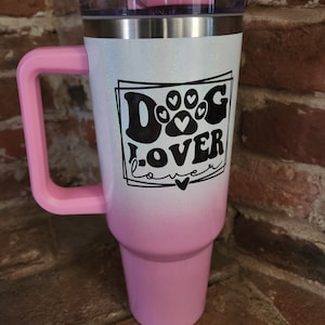 40oz Tumbler with handle, Dog Lover, great gift for any dog lover, Stanley dupe, smooth printed finish, Dog mom, Dog Dad, kennel, groomer