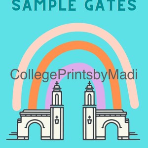 May include: A digital illustration featuring two stylized university gates with a rainbow arch on a teal background. The text "SAMPLE GATES" and "INDIANA UNIVERSITY" are displayed. The artist's name, "CollegePrintsbyMadi", is also included.