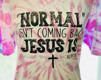 Jesus Tie Dye T-Shirt, Faith T-Shirt, Religious Shirt, Christian T Shirt, Bible Verse T Shirt, Handmade Tie-Dye Shirt, Gift for Her