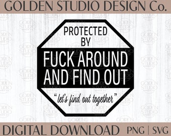 FAFO Sign Svg, FAFO Sign PNG, Fck Around & Find Out Sign, File digitale, Download digitale, Segnale di sicurezza domestica, Divertente sicurezza domestica, svg, png