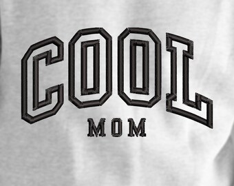 Cool Mom Embroidery Design | Digitized Cool Mom Embroidery file for Mother's Day Gift | Mom Digitized Bestseller Embroidery File