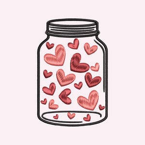 Jar of Hearts Embroidery File for Valentine's Day 4x4 Hoop