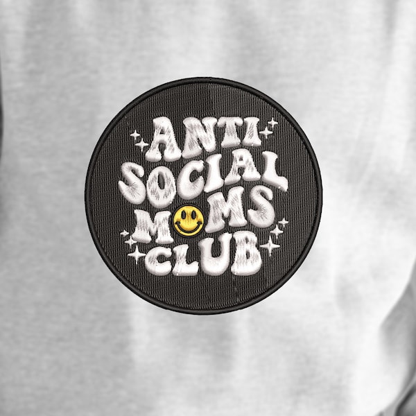 Anti Social Moms Club Trendy Embroidery Machine File | DIY Embroidery Patch File | Anti Social Mom Badge Machine Embroidery File | PES, EMB