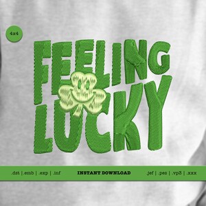 Feeling Lucky Embroidery File | Trendy Embroidery Design | 4x4  PES DST | St. Patrick&#39;s Day Embroidery | Shamrock Embroidery File