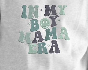 Boy Mama Era Embroidery File | Boy Mom embroidery design for Mother's Day | 5x7 pes embroidery | dst, vp3