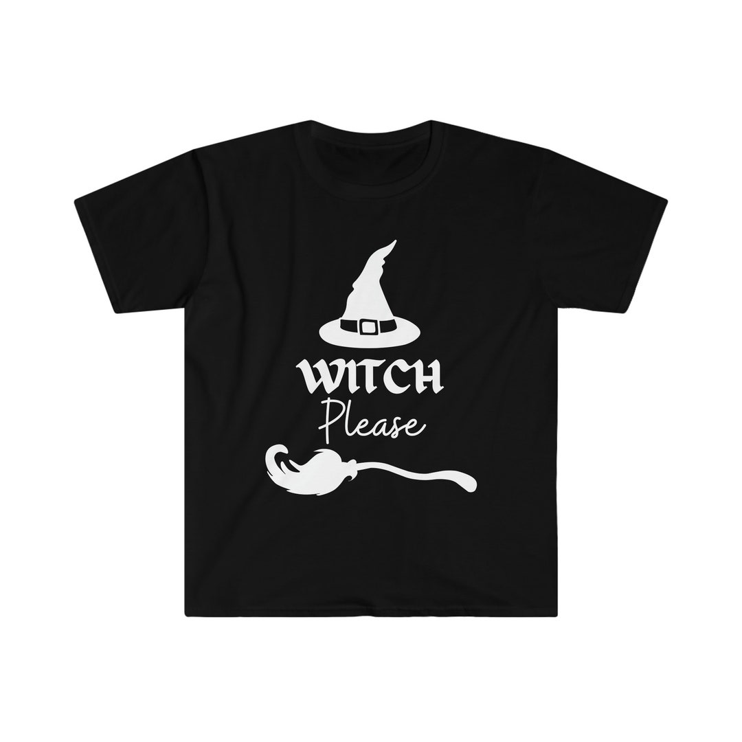 Witch Please Halloween Witch Broom Stick Witch Hat Witty - Etsy
