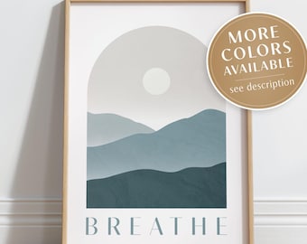 Breathe Printable Art, Blue Mountains Landscape Print, Calming Poster, Bathroom Wall Art, Inspirational Quote, Therapy Art, DIGITAL DOWNLOAD