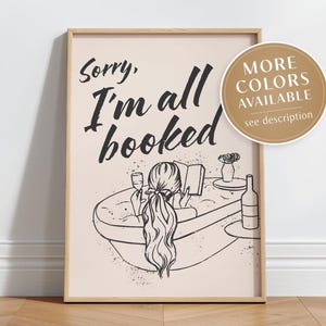 Sorry I&#39;m All Booked Print, Bookish Wall Art, Funny Reading Poster, Book Lover Gift, Cute Book Nook Decor Black, Printable DIGITAL DOWNLOAD