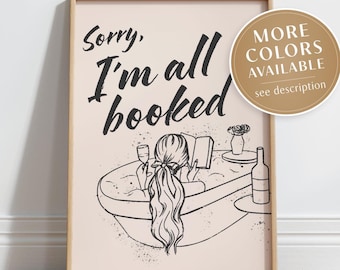 Sorry I'm All Booked Print, Bookish Wall Art, Funny Reading Poster, Book Lover Gift, Cute Book Nook Decor Black, Printable DIGITAL DOWNLOAD