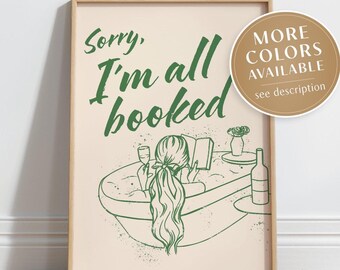 Sorry I'm All Booked Poster, Bookish Prints, Funny Reading Wall Art Retro, Book Lover Gift, Cute Book Nook Decor Green, DIGITAL DOWNLOAD