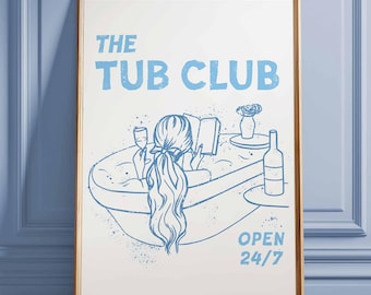 The Tub Club Print: Blue Bathroom Decor, Bathtub Art, Trendy Wall Art, Funny Retro Poster, Spa Sign, DIGITAL DOWNLOAD