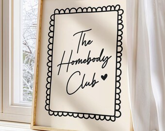 The Homebody Club Print, Cozy Home Decor, Trendy Decor Cute Quote Art, Neutral Living Room Wall Art, Minimalist Poster, DIGITAL DOWNLOAD