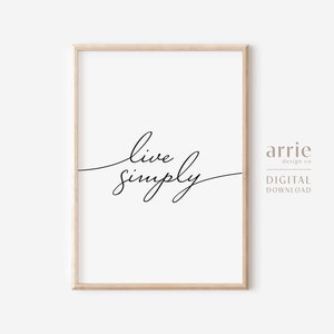 Live Simply Wall Art, Inspirational Quotes, Minimalist Home Decor, Simple Living Printable, Mantra Art, Digital Prints Art, DIGITAL DOWNLOAD
