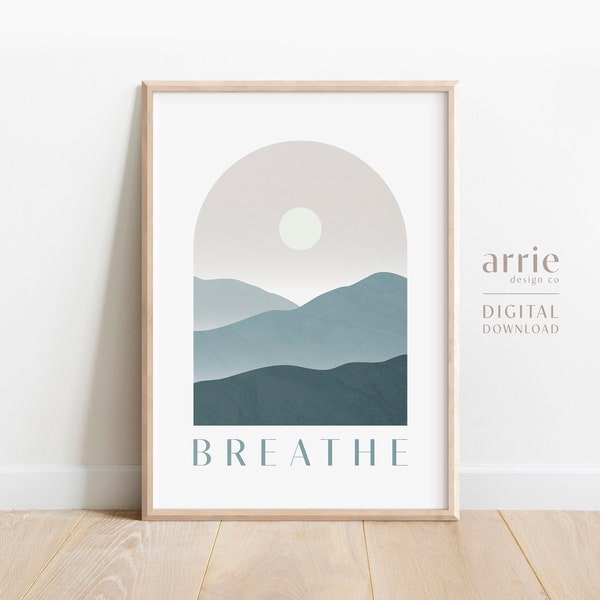 Breathe Printable Art, Blue Mountains Landscape Print, Yoga Decor, Relaxing Wall Art, Inspirational Quote, Dorm Room Decor, DIGITAL DOWNLOAD