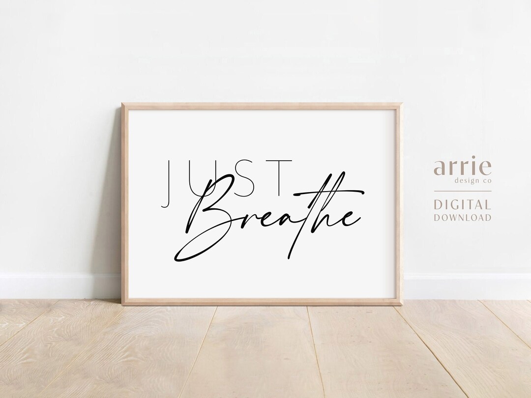 Just Breathe Wall Art, Relaxing Wall Art, Inspirational Quotes, Yoga
