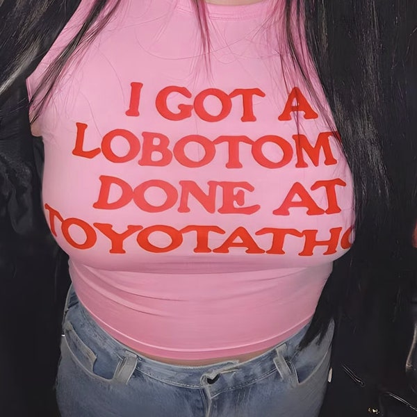 Y2K I Got A Lobotomy Done At Toyotathon Crop Top Baby T-Shirt – Lustiges Slogan T-Shirt, Lustiges Baby T-Shirt, Lustige Crop Tops, Y2K Lustiges Shirt
