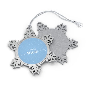 I Smell Snow Ornament, Snowflake, Winter Christmas Ornaments, Lorelai Quote Snowflake Ornament, Simple Christmas Ornaments, Gilmore Inspired