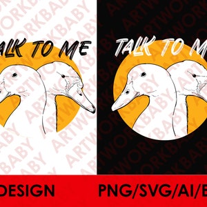 Talk to me goose svg digital download, Talk to me goose png sublimation design download Talk to me goose ai 2020 download and eps download.