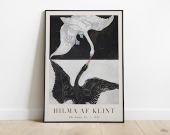 May include: A black and white poster featuring a painting of two swans, one white and one black, with the text "HILMA AF KLINT The Swan, No. 1 | 1915" at the bottom.