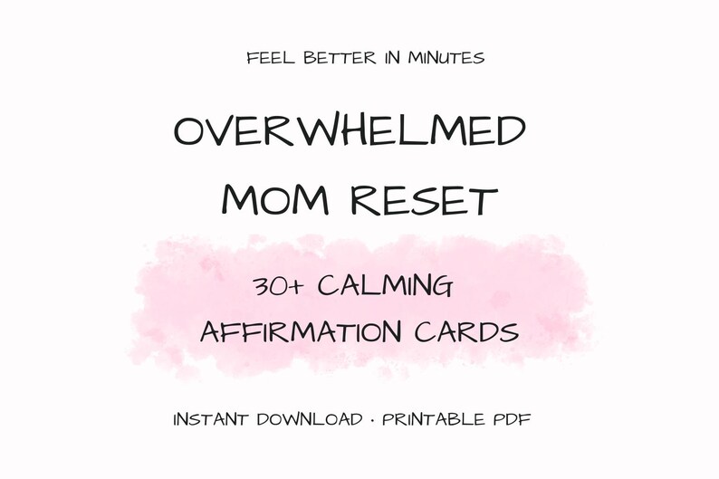 Overwhelmed Mom Reset Cards, Printable Calm Down Cards, Anxiety Relief ...