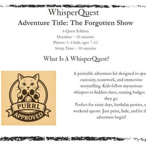 May include: A printable WhisperQuest adventure kit titled "The Forgotten Show" for children aged 7-12. The image features a cat logo with the text "Purrl Approved". The game duration is approximately 30 minutes.