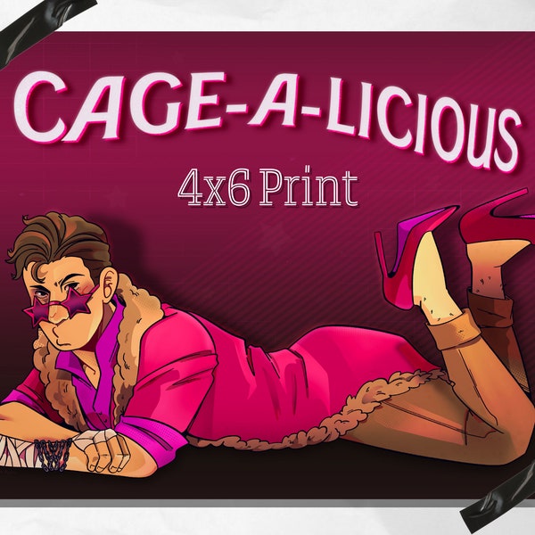 CAGE-A-LICIOUS 4X6 Print