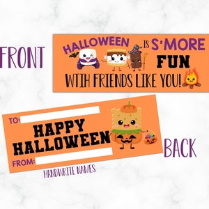 May include: Orange and purple Halloween gift tag with the text "Halloween is s'more fun with friends like you!" on the front and "Happy Halloween" on the back. The tag features a cartoon s'more character.