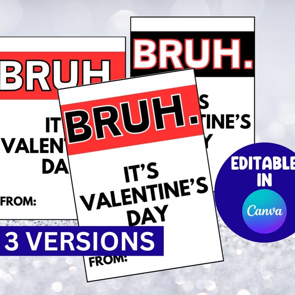 Bruh Valentine Cards, Valentine Printable, Teen Valentine, kids Valentine school Valentine, Valentine Tags, Editable, Funny Valentine, Older