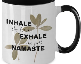 Inhale Exhale Namaste Mug, Yoga Coffee Cup, Inspirational, Inhale Exhale, Inhale Exhale Mug, Inhale Exhale Coffee Mug, Yoga Coffee Mug
