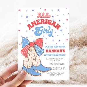 May include: A white invitation with red, white, and blue stars and a red, white, and blue bow with cowboy boots. The text reads "All American Girly" and "Hannah's 1st Birthday Party".