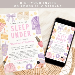 May include: A sleepover party invitation and a smartphone displaying the same design. The invitation features illustrations of pajamas, slippers, cake, and makeup. The text reads "Sleep Under" and includes party details.