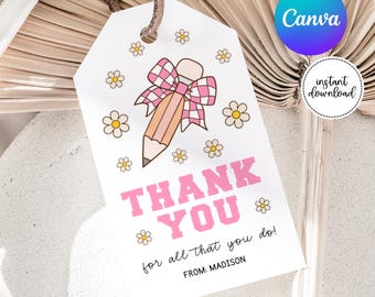Printable Teacher Appreciation Gift Tag, Editable Gift Tags, Teacher Gift, Thank You Tag, Personalized Tags, Teacher Appreciation Week, A167