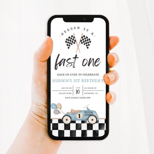 May include: A blue and white race car birthday invitation with a checkered flag background. The invitation says "Hudson is a fast one" and includes details for Hudson's 1st birthday party.
