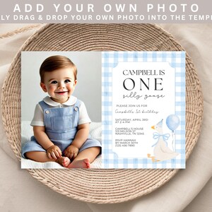 May include: A baby's first birthday invitation with a photo of the baby on the left and a blue gingham patterned design on the right. The invitation text reads "Campbell is One silly goose". A watercolor goose and balloon are also featured.