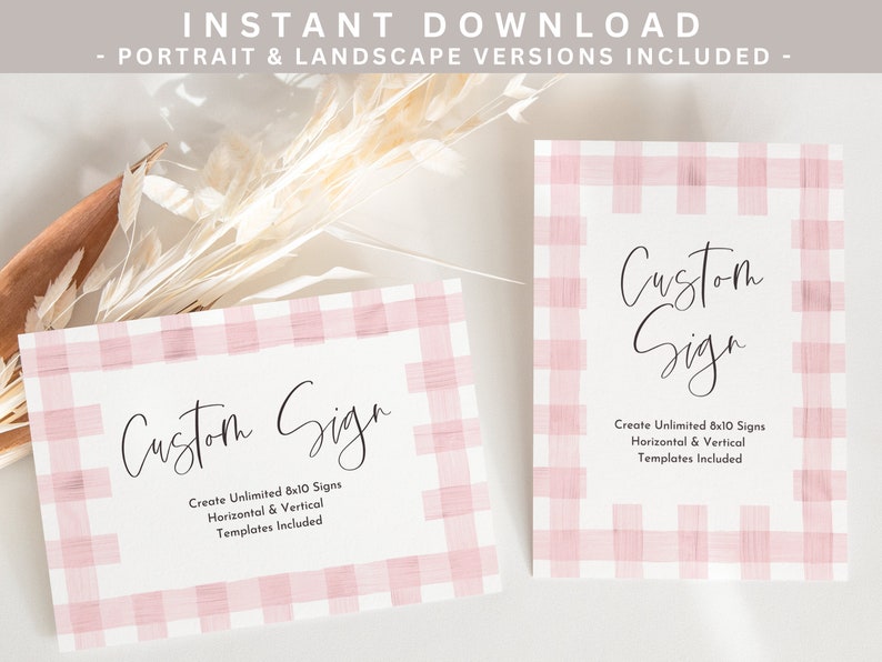 May include: Two pink and white gingham patterned cards with the text "Custom Sign" and "Create Unlimited 8x10 Signs Horizontal & Vertical Templates Included".