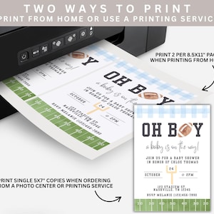 May include: A black printer printing baby shower invitations. The invitation design features a football theme with the text "OH BOY a baby is on the way!" and details for the event. The image also includes instructions for printing.
